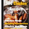300 Mouthwatering Chicken Recipes