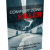 Comfort Zone Killer