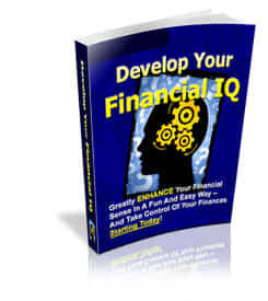 Develop Your Financial IQ 25 Pages, No Restriction PLR!