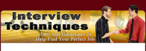 Interview Tips and Techniques